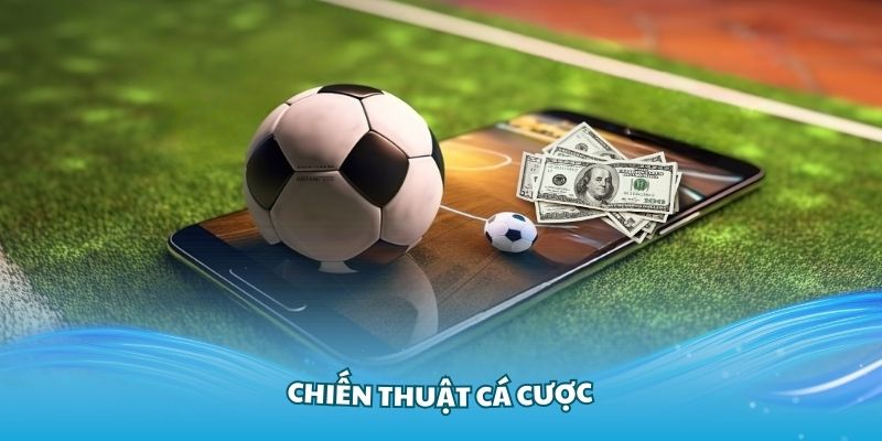 Chiến Thuật Cá Cược