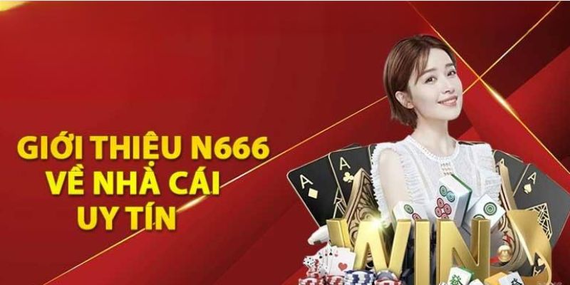 Tóm tắt về hệ thống nhà cái N666